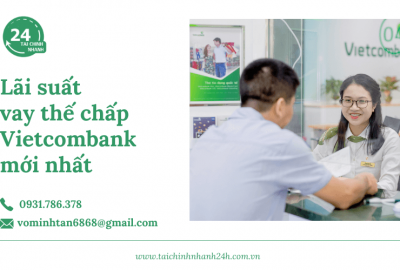 Lãi suất cho vay thế chấp ngân hàng Vietcombank 2023