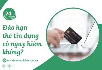 Đáo hạn thẻ tín dụng có nguy hiểm không?