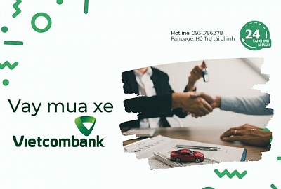 Vay mua xe ô tô ngân hàng Vietcombank 2023
