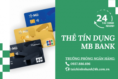 Làm thẻ tín dụng MB Bank: Cần gì những? Thủ tục ra sao?