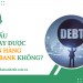 Nợ xấu có vay được ngân hàng Agribank không?