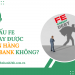Nợ xấu FE có vay được ngân hàng Agribank không?