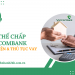 Vay thế chấp Vietcombank: Điều kiện & Thủ tục vay