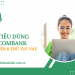Vay tiêu dùng Vietcombank: Điều kiện & Thủ tục vay