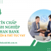 Vay tín chấp doanh nghiệp Shinhan Bank: Điều kiện & Thủ tục vay